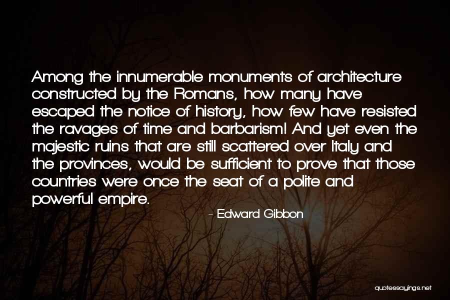 Garfinkle Orthodontics Quotes By Edward Gibbon Garfinkle Orthodontics Quotes By Edward Gibbon