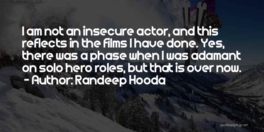 Garfinkle Orthodontist Quotes By Randeep Hooda