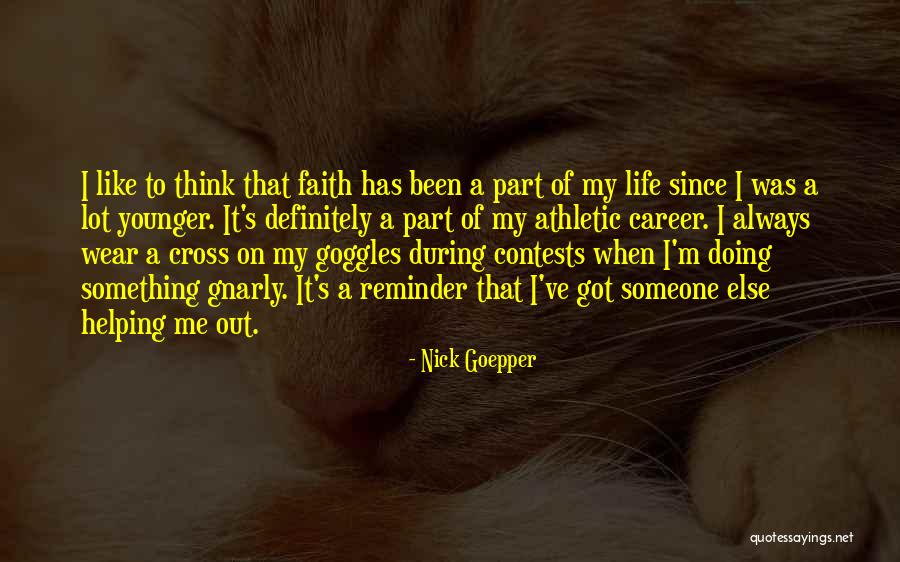 Garfish Quotes By Nick Goepper Garfish Quotes By Nick Goepper