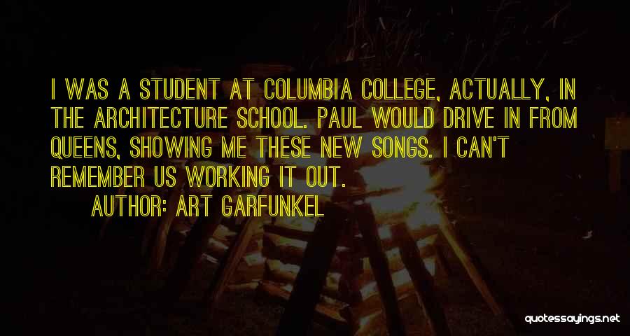 Garfunkel Quotes By Art Garfunkel