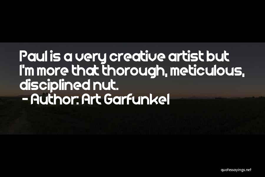 Garfunkel Quotes By Art Garfunkel