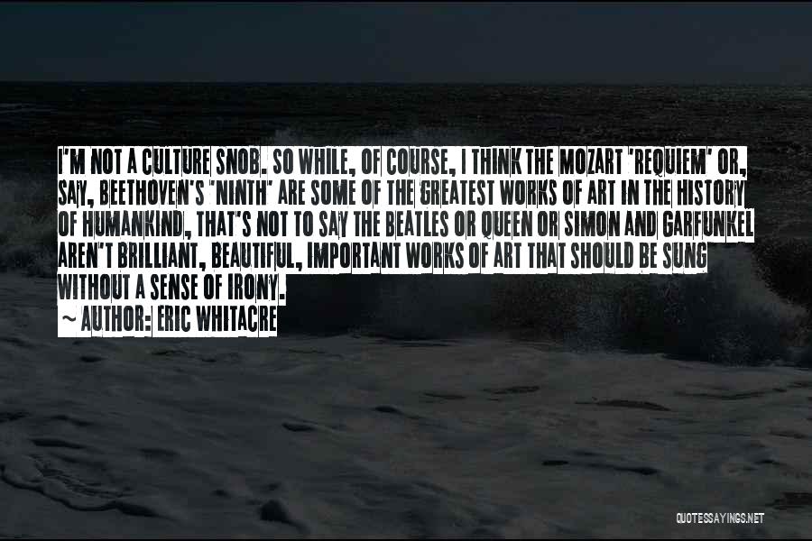 Garfunkel Quotes By Eric Whitacre