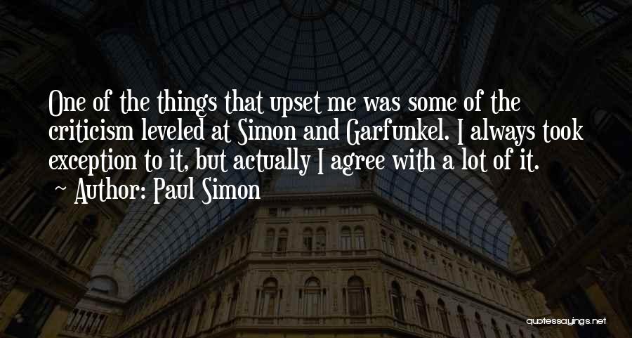 Garfunkel Quotes By Paul Simon