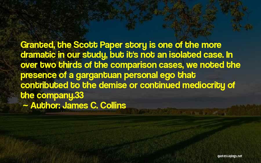 Gargantuan Quotes By James C. Collins