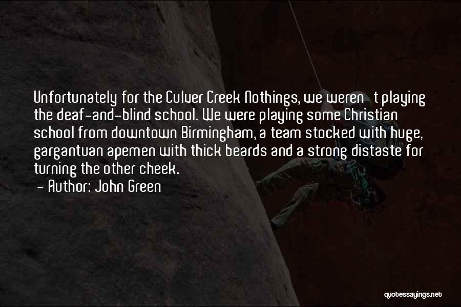 Gargantuan Quotes By John Green