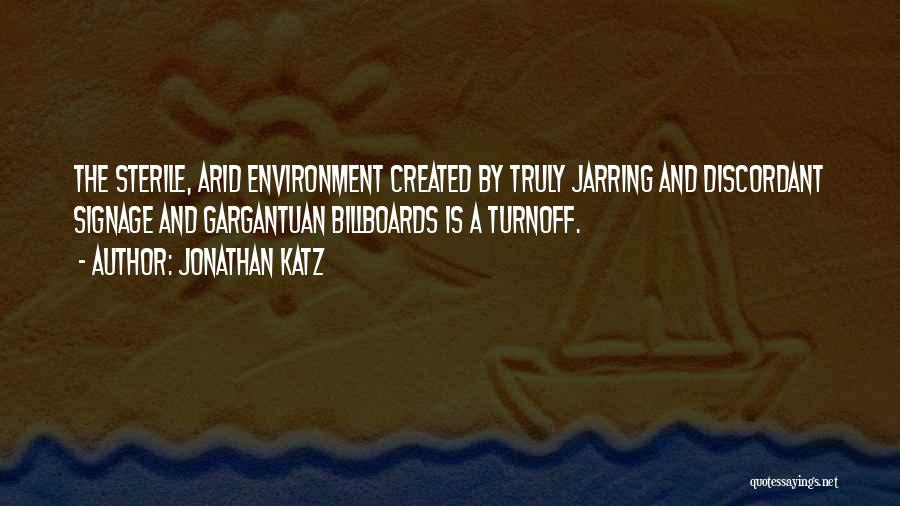 Gargantuan Quotes By Jonathan Katz