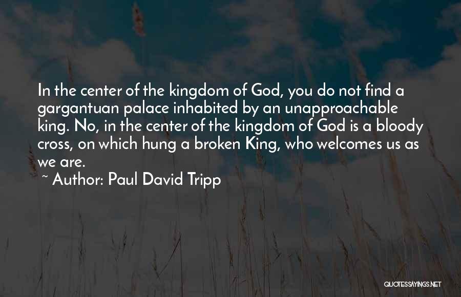 Gargantuan Quotes By Paul David Tripp