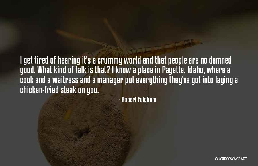 Garhi Habitat Quotes By Robert Fulghum Garhi Habitat Quotes By Robert Fulghum
