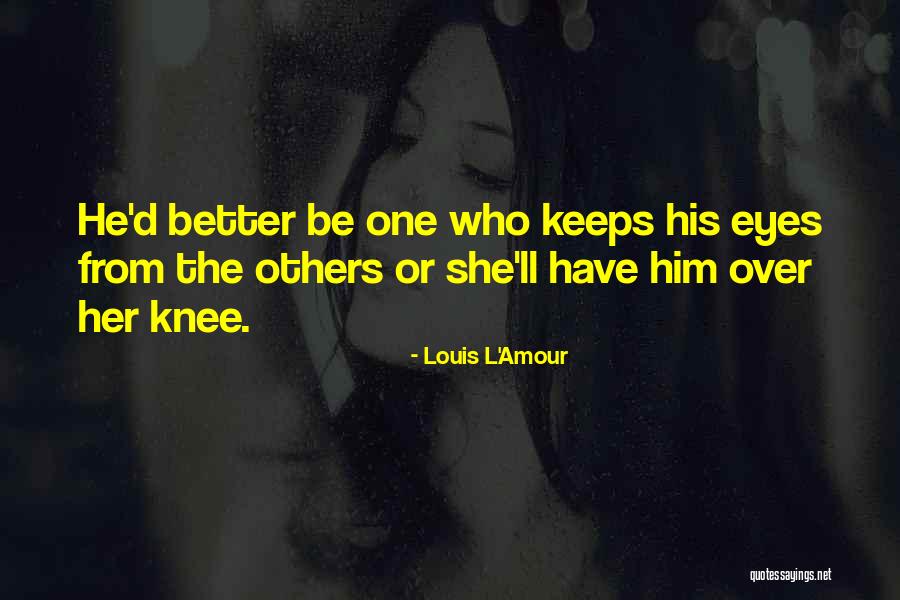 Gari Quotes By Louis L'Amour Gari Quotes By Louis L'Amour