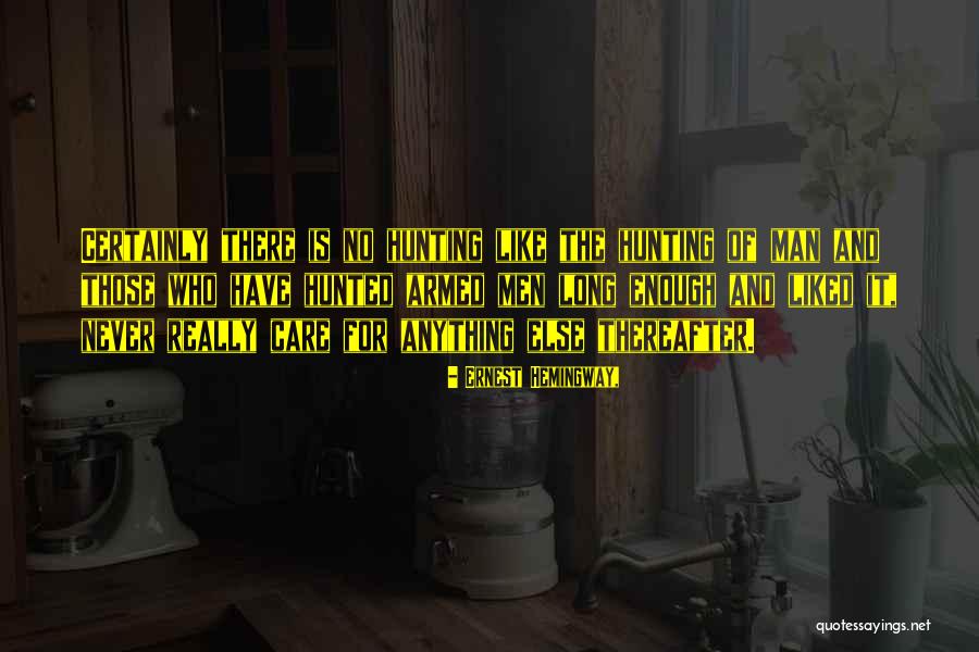 Garian Naruto Quotes By Ernest Hemingway, Garian Naruto Quotes By Ernest Hemingway,