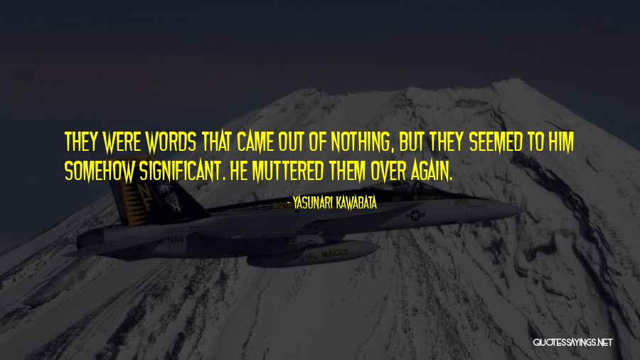 Garick Rv Quotes By Yasunari Kawabata Garick Rv Quotes By Yasunari Kawabata