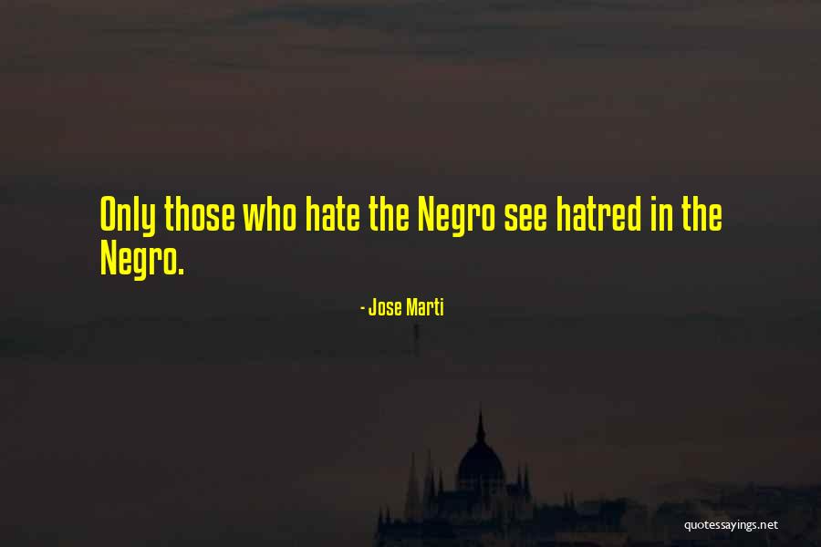 Garidelle Quotes By Jose Marti Garidelle Quotes By Jose Marti