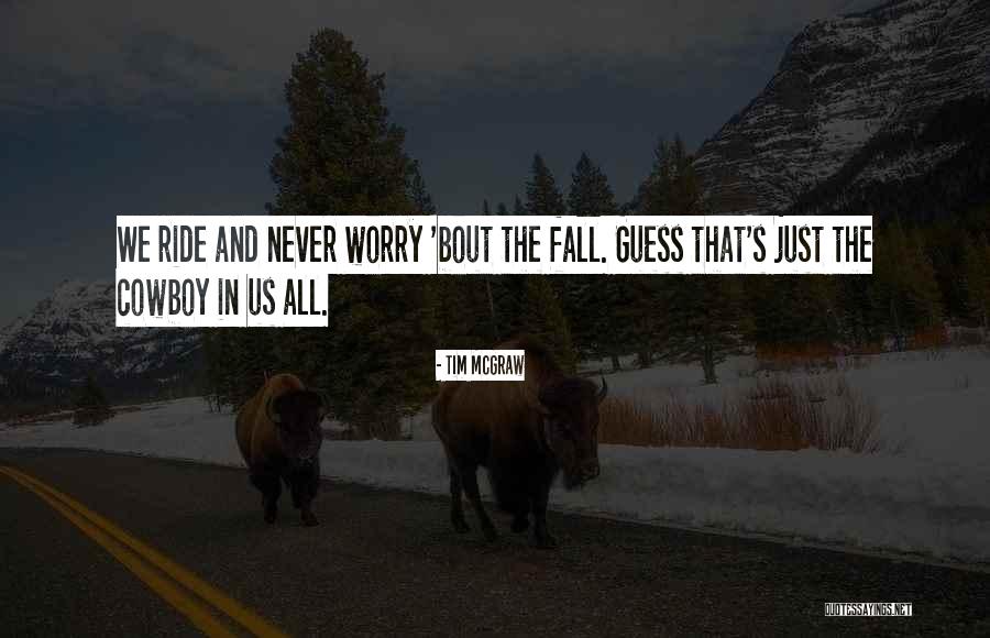 Garigeba Quotes By Tim McGraw Garigeba Quotes By Tim McGraw