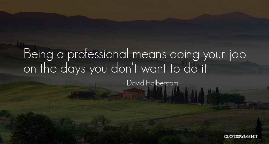 Garigliano Quotes By David Halberstam Garigliano Quotes By David Halberstam