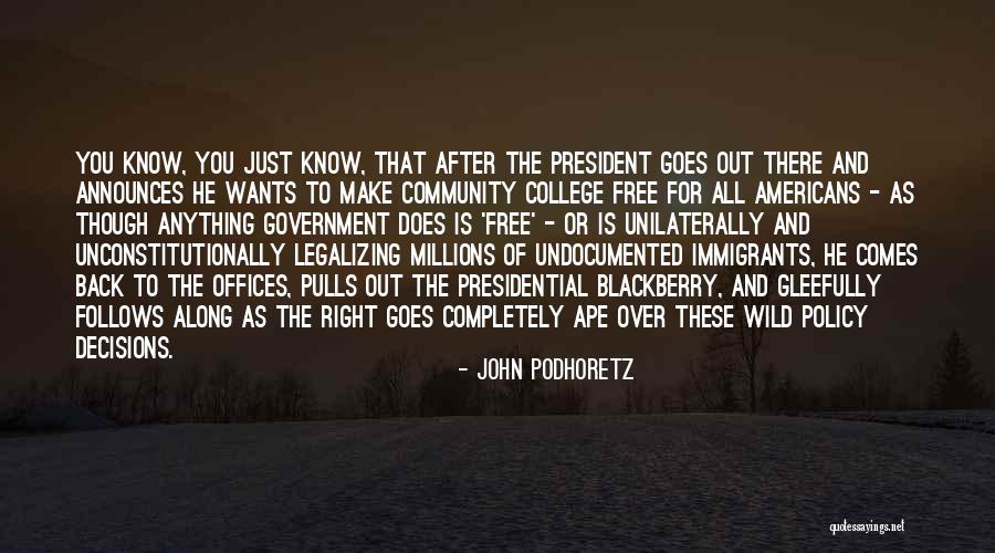 Garinis Quotes By John Podhoretz Garinis Quotes By John Podhoretz