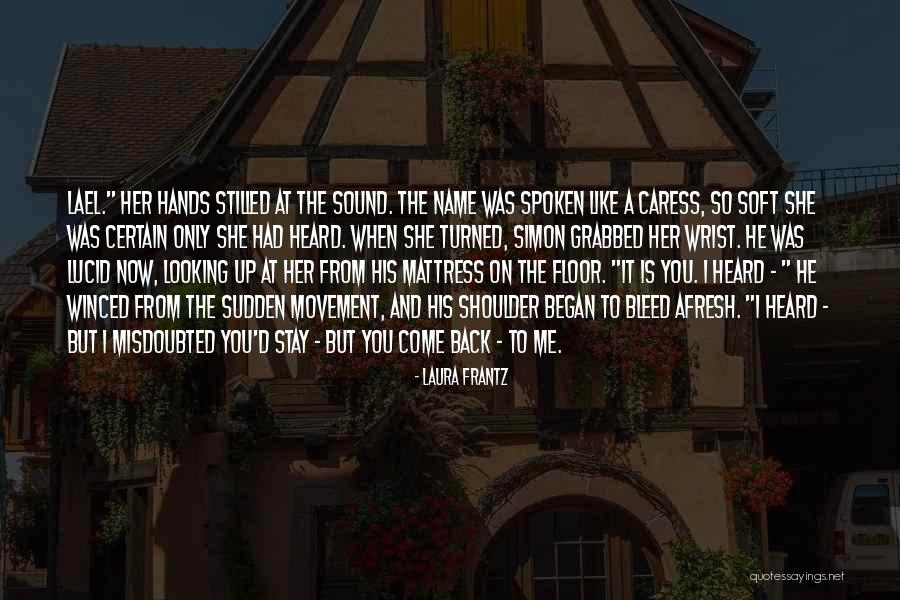 Garino For Mayor Quotes By Laura Frantz Garino For Mayor Quotes By Laura Frantz