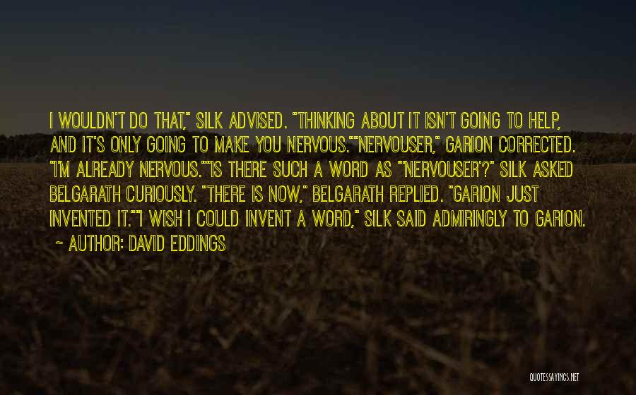 Garion Quotes By David Eddings