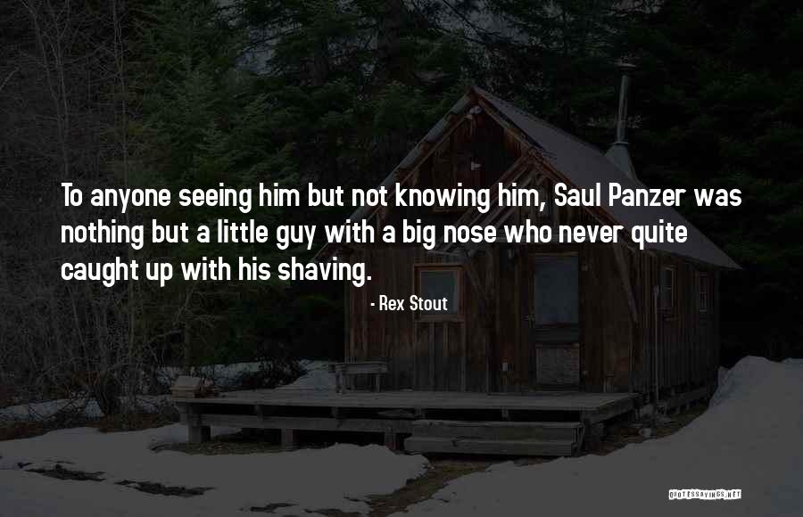 Garis Batas Quotes By Rex Stout Garis Batas Quotes By Rex Stout