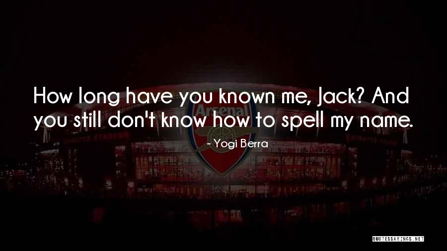 Garith Pendragon Quotes By Yogi Berra Garith Pendragon Quotes By Yogi Berra