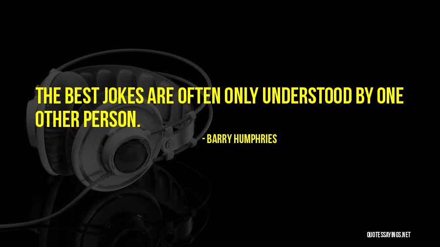 Garitta Significato Quotes By Barry Humphries Garitta Significato Quotes By Barry Humphries