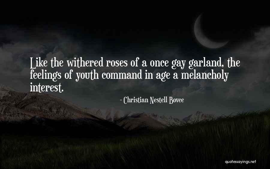 Garland Quotes By Christian Nestell Bovee Garland Quotes By Christian Nestell Bovee