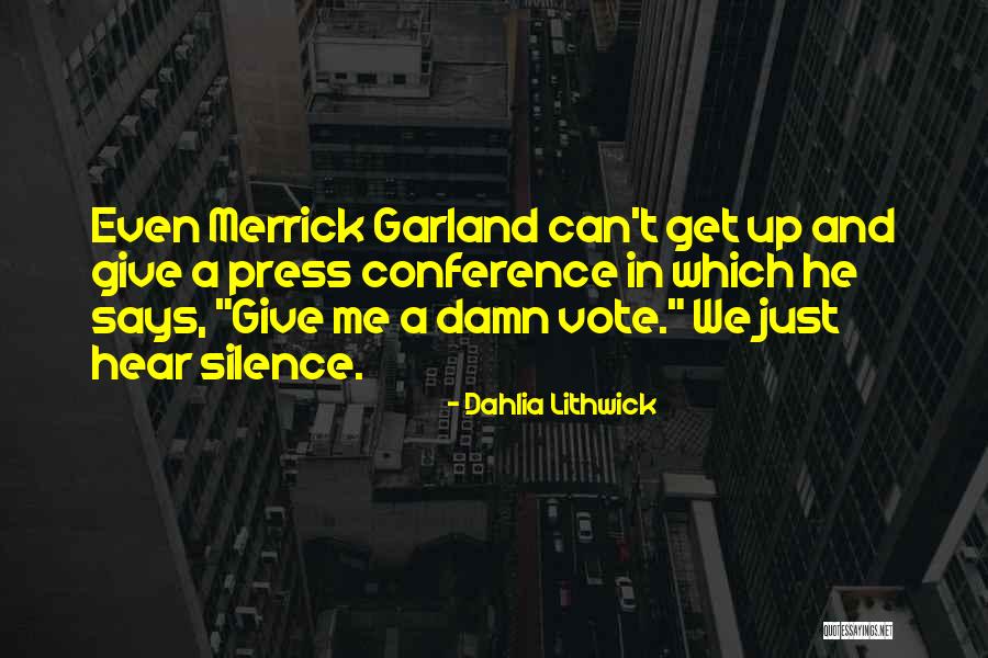 Garland Quotes By Dahlia Lithwick Garland Quotes By Dahlia Lithwick