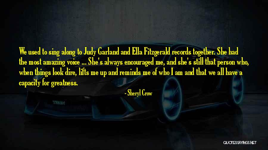 Garland Quotes By Sheryl Crow Garland Quotes By Sheryl Crow