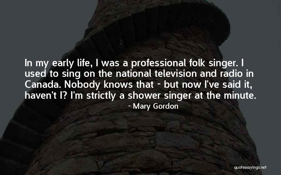 Garnell Bailey Quotes By Mary Gordon Garnell Bailey Quotes By Mary Gordon