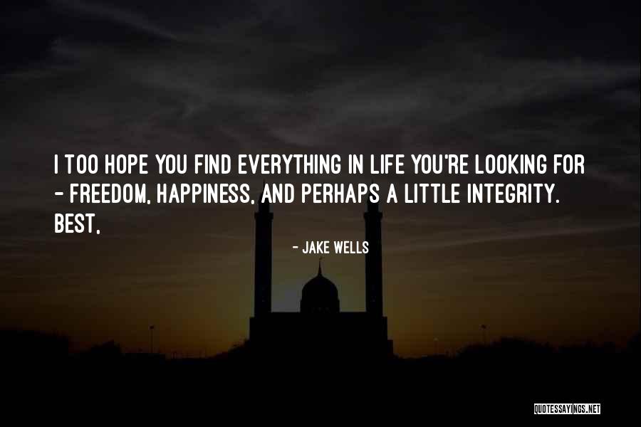 Garnell Hill Quotes By Jake Wells Garnell Hill Quotes By Jake Wells