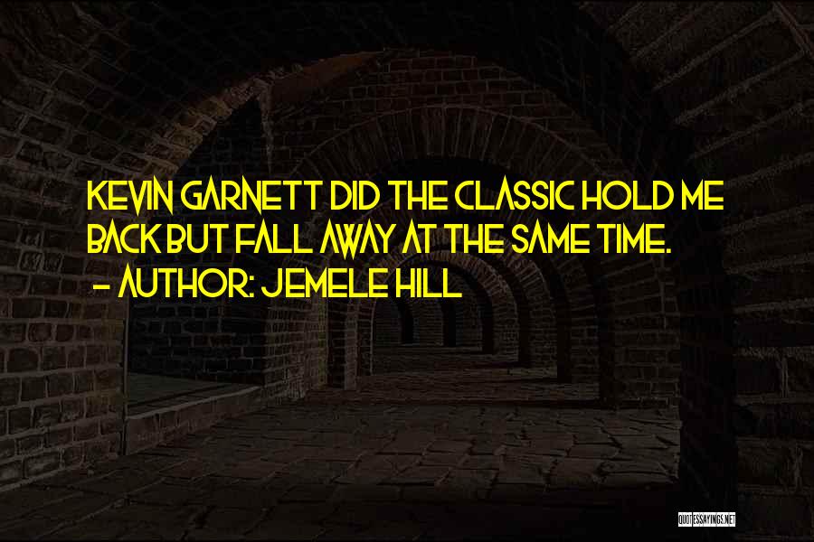 Garnett Quotes By Jemele Hill