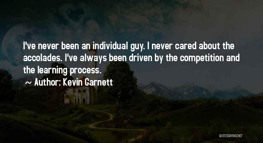 Garnett Quotes By Kevin Garnett