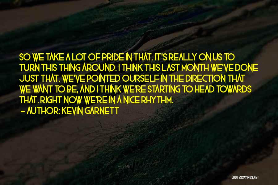 Garnett Quotes By Kevin Garnett