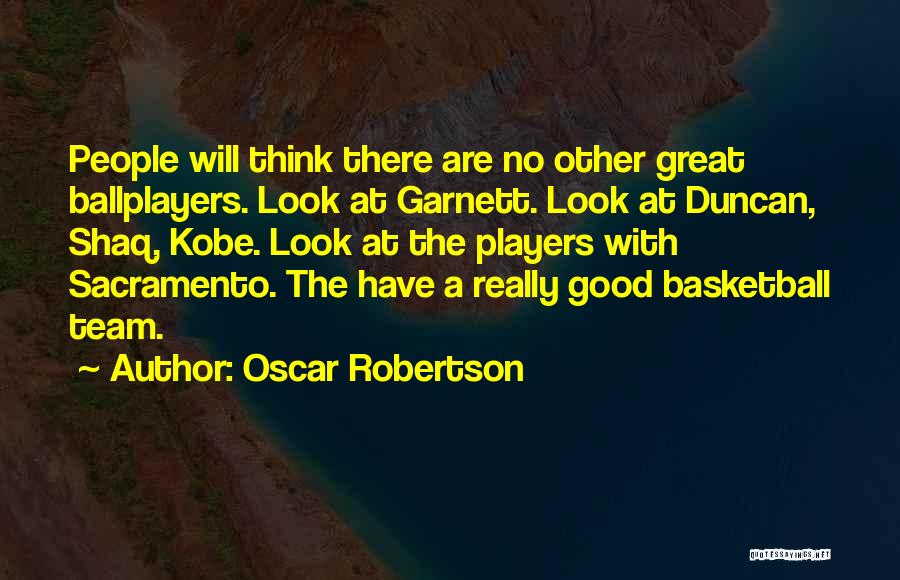 Garnett Quotes By Oscar Robertson