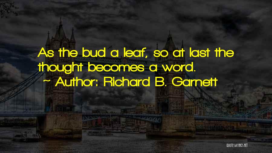 Garnett Quotes By Richard B. Garnett