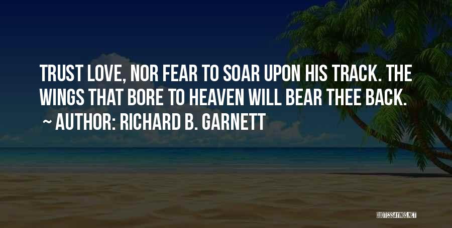 Garnett Quotes By Richard B. Garnett