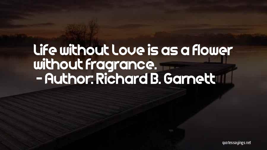 Garnett Quotes By Richard B. Garnett