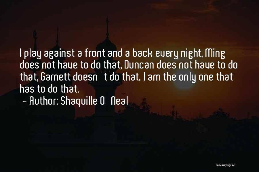 Garnett Quotes By Shaquille O'Neal