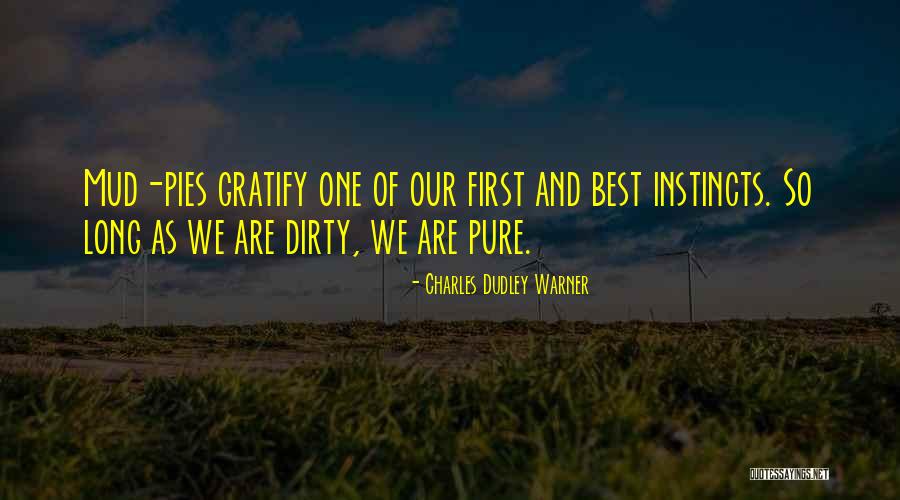 Garnette St Quotes By Charles Dudley Warner Garnette St Quotes By Charles Dudley Warner