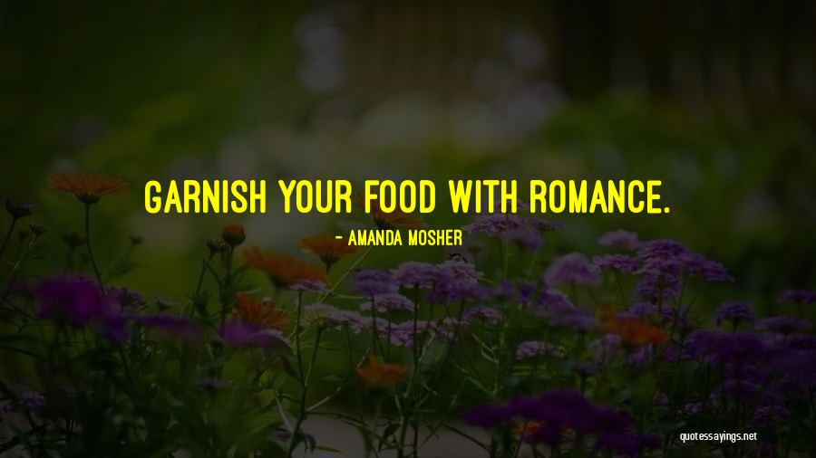 Garnish Quotes By Amanda Mosher Garnish Quotes By Amanda Mosher