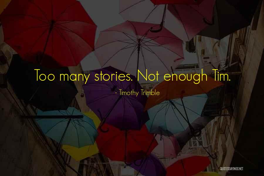 Garniture Od Quotes By Timothy Trimble