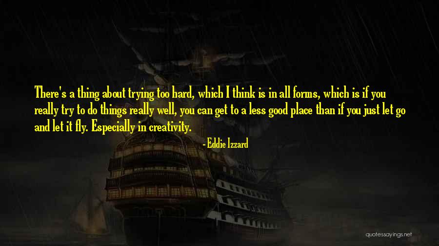Garoa Hacker Quotes By Eddie Izzard Garoa Hacker Quotes By Eddie Izzard