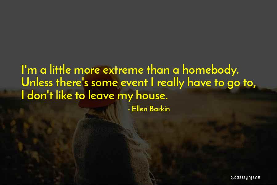 Garoa Hacker Quotes By Ellen Barkin Garoa Hacker Quotes By Ellen Barkin