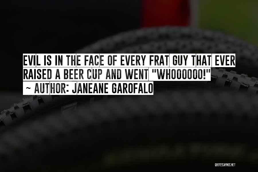 Garofalo Quotes By Janeane Garofalo