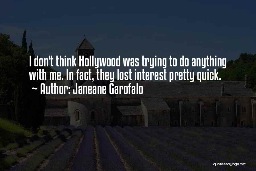 Garofalo Quotes By Janeane Garofalo