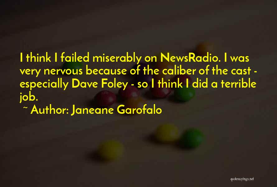 Garofalo Quotes By Janeane Garofalo