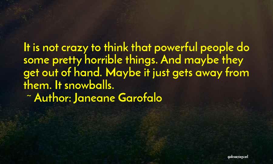 Garofalo Quotes By Janeane Garofalo