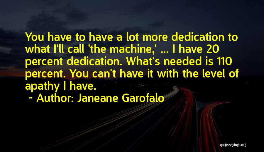 Garofalo Quotes By Janeane Garofalo