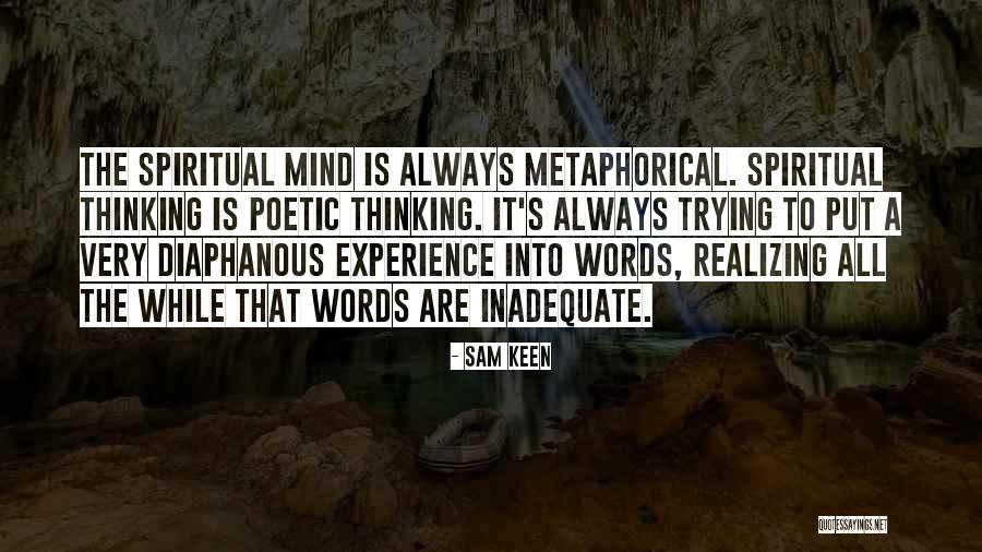 Garofoli Verdicchio Quotes By Sam Keen Garofoli Verdicchio Quotes By Sam Keen