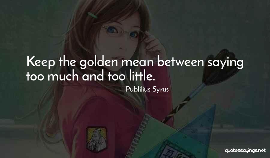 Garold Schreibvogel Quotes By Publilius Syrus Garold Schreibvogel Quotes By Publilius Syrus