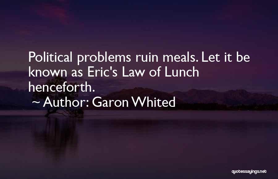 Garon Whited Quotes 2257395